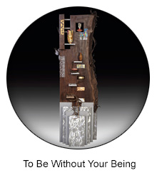 to be without your being